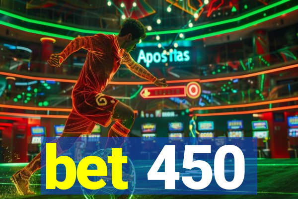 bet 450